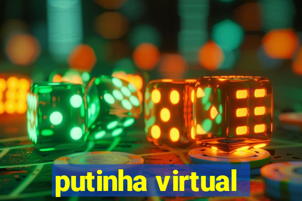putinha virtual